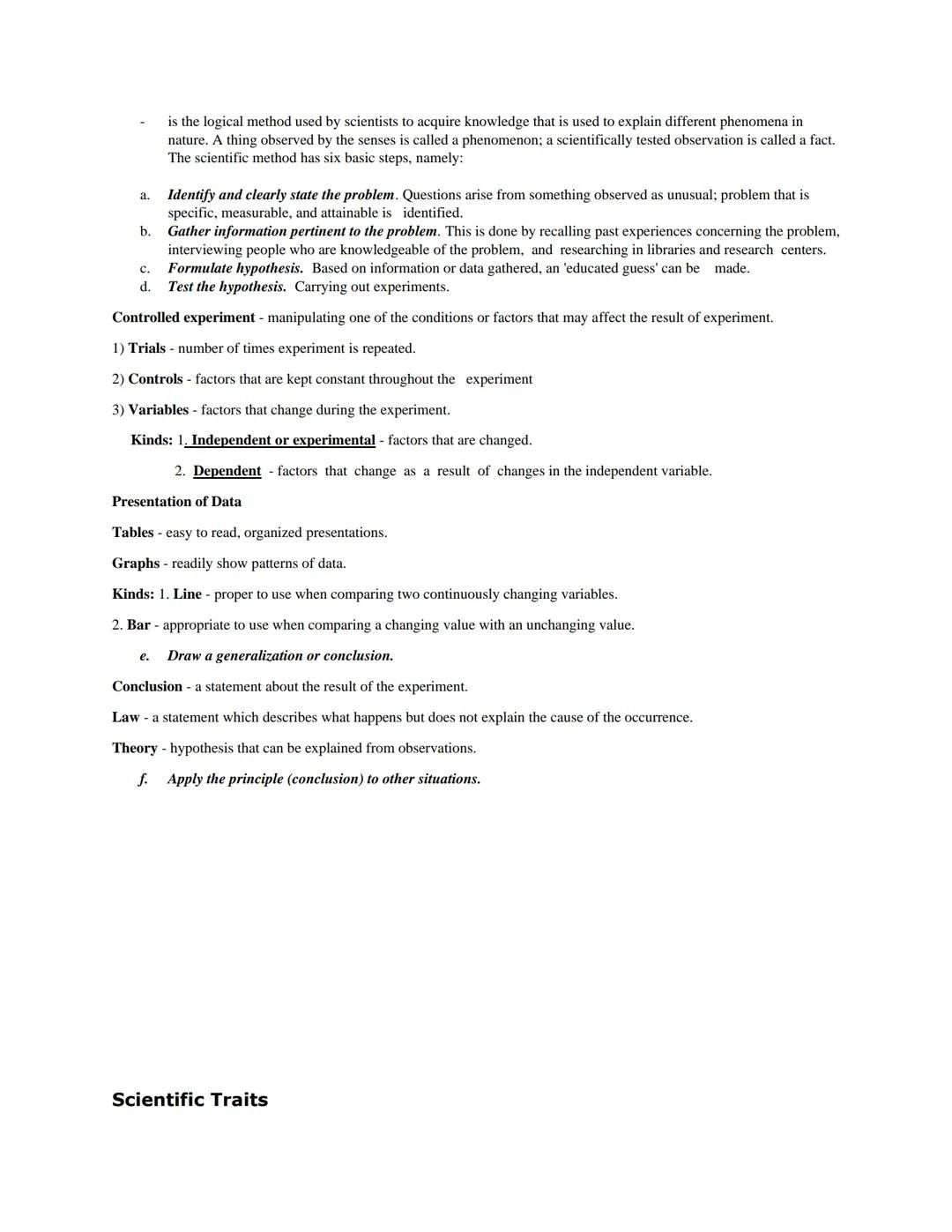 # Science and Technology

Science

- is a systematic study that is concerned with facts and principles, and methods that could be observed i