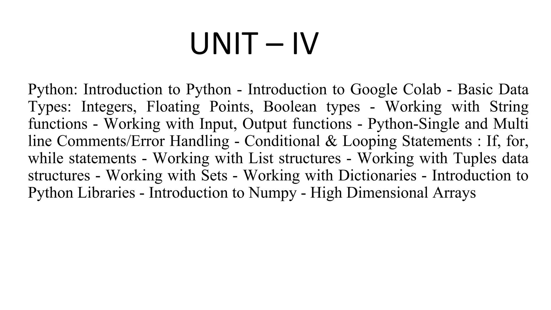 21CSS101J – PROGRAMMING FOR
PROBLEM SOLVING

UNIT - IV

REFERENCE BOOKS/WEB SITES:
7. Python Datascience Handbook, Oreilly, Jake VanderPlas,