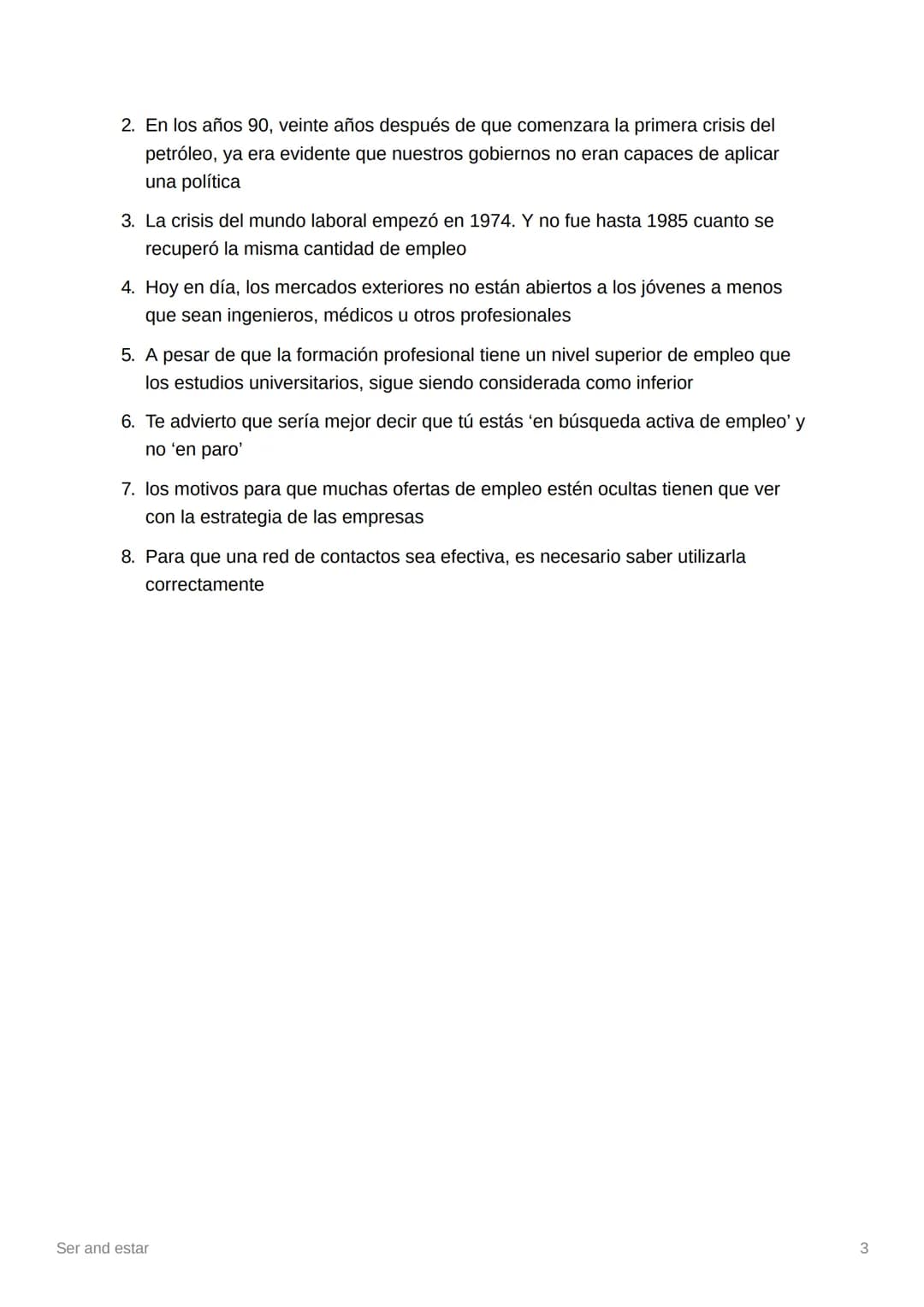 # Ser and estar

4. Ser

D
description
Ο
occupation
C
characteristics
T
time
Ο
origin
R
relationship/ possession

Estar

P
position
L
locati