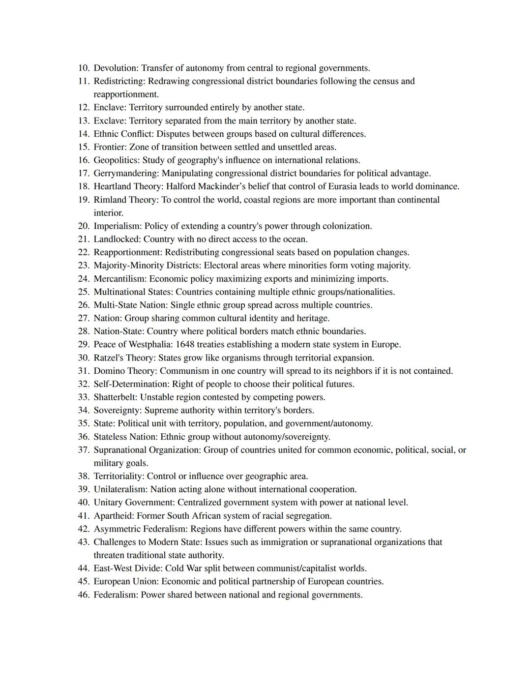 Introduction to Human Geography Vocabulary List

1.  Absolute Distance: The exact physical distance between two points on Earth,
2.  Adminis