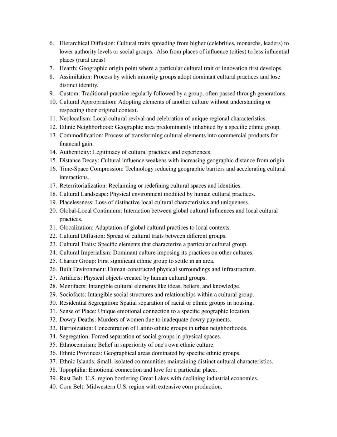 Introduction to Human Geography Vocabulary List

1.  Absolute Distance: The exact physical distance between two points on Earth,
2.  Adminis