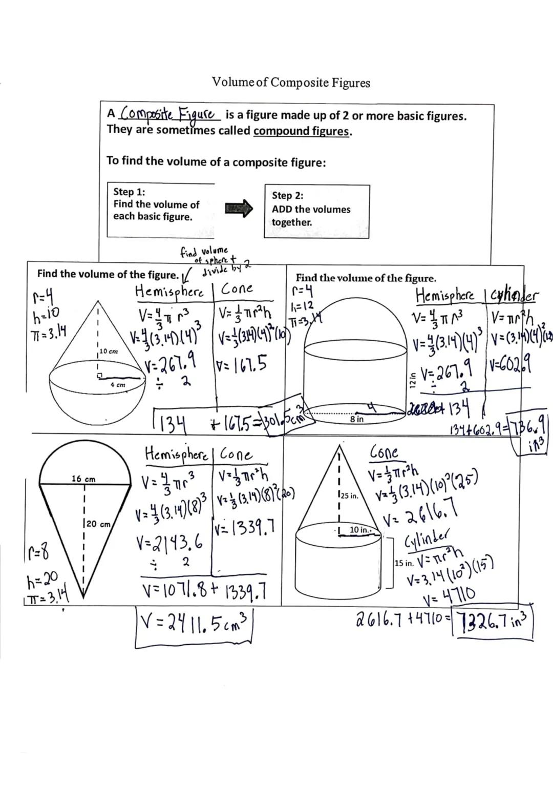 Volume of Composite Figures

A Composite Figure is a figure made up of 2 or more basic figures.
They are sometimes called compound figures.
