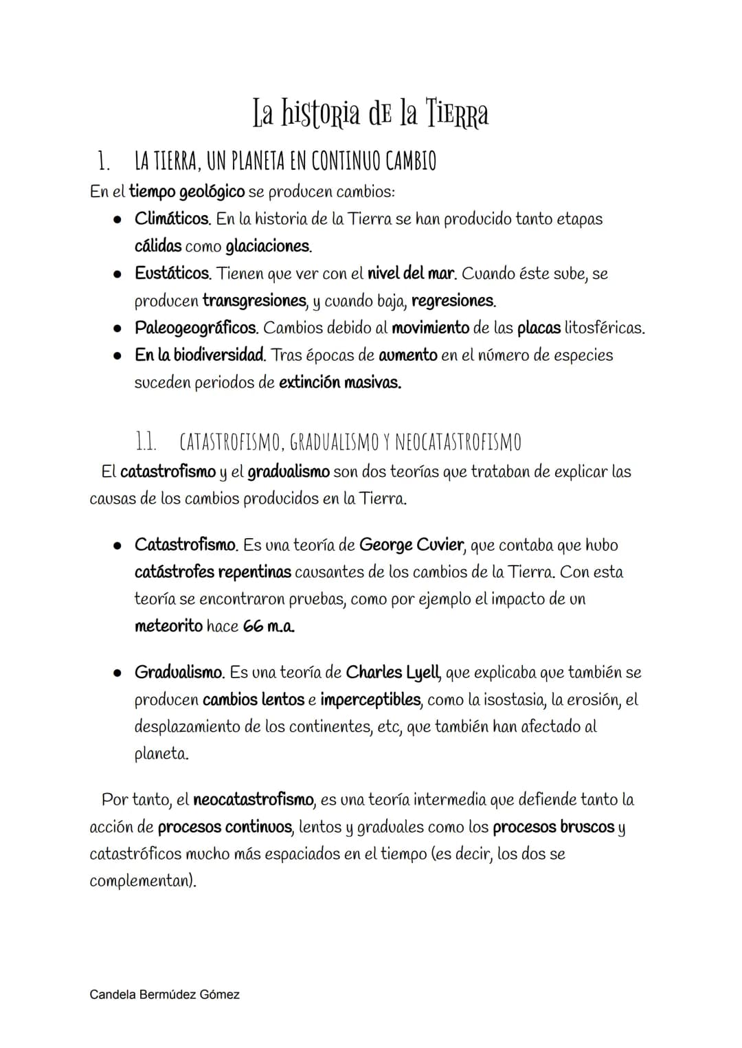 # La historia de la Tierra

1. LA TIERRA, UN PLANETA EN CONTINUO CAMBIO

En el tiempo geológico se producen cambios:

*   Climáticos. En la 