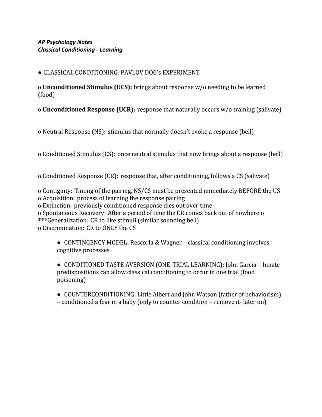 AP Psychology Notes
Classical Conditioning - Learning

• CLASSICAL CONDITIONING: PAVLOV DOG'S EXPERIMENT
o Unconditioned Stimulus (UCS): bri