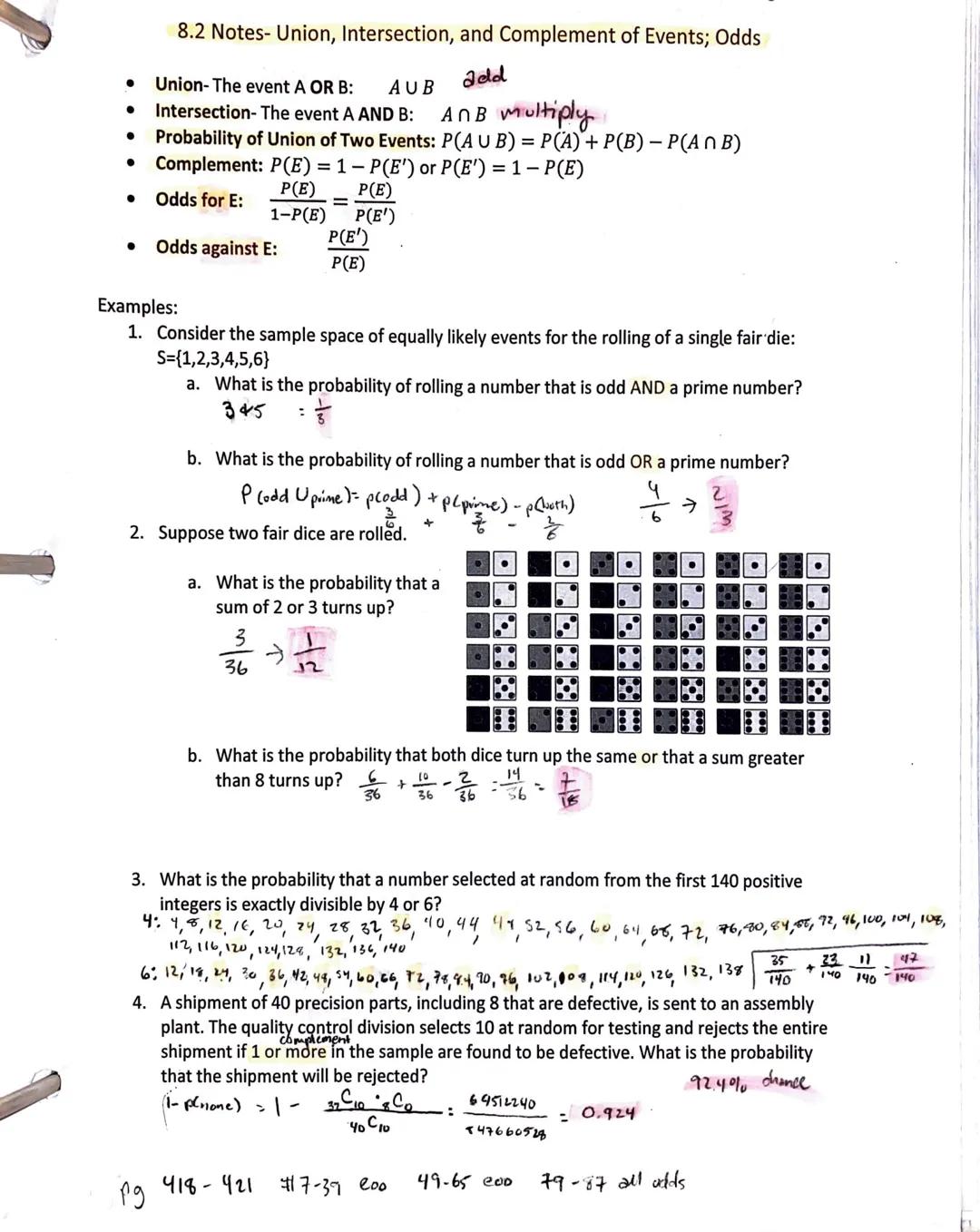Chapter 8 Reference Sheet

U = Union/OR
n = Intersect/AND

Probability of an event A
$P(A) = \frac{n(A)}{n(U)}$

Complementary events
$P(A)+