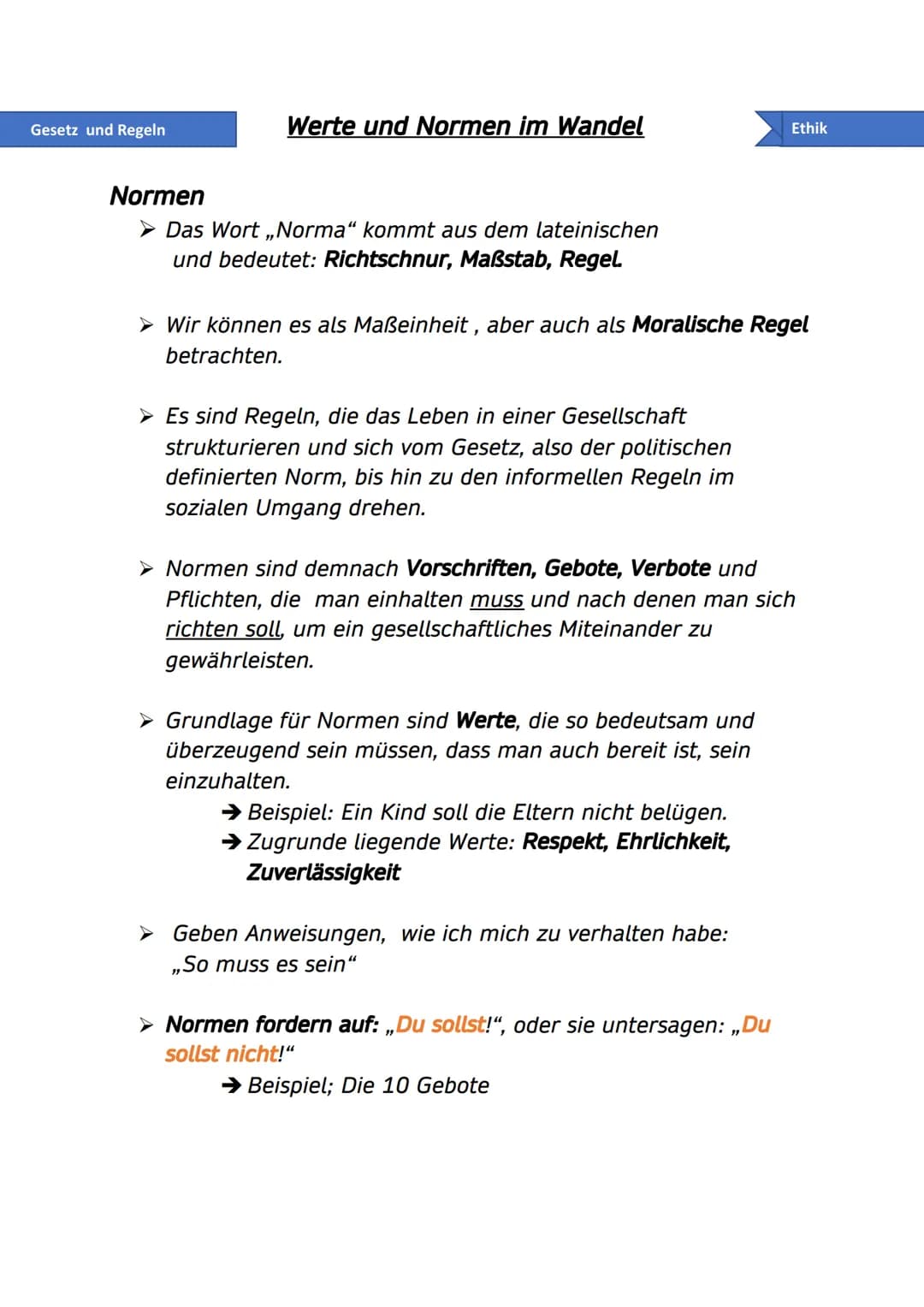 Gesetz und Regeln
Werte und Normen im Wandel
Ethik
Normen
➤ Das Wort „Norma" kommt aus dem lateinischen
und bedeutet: Richtschnur, Maßstab, 