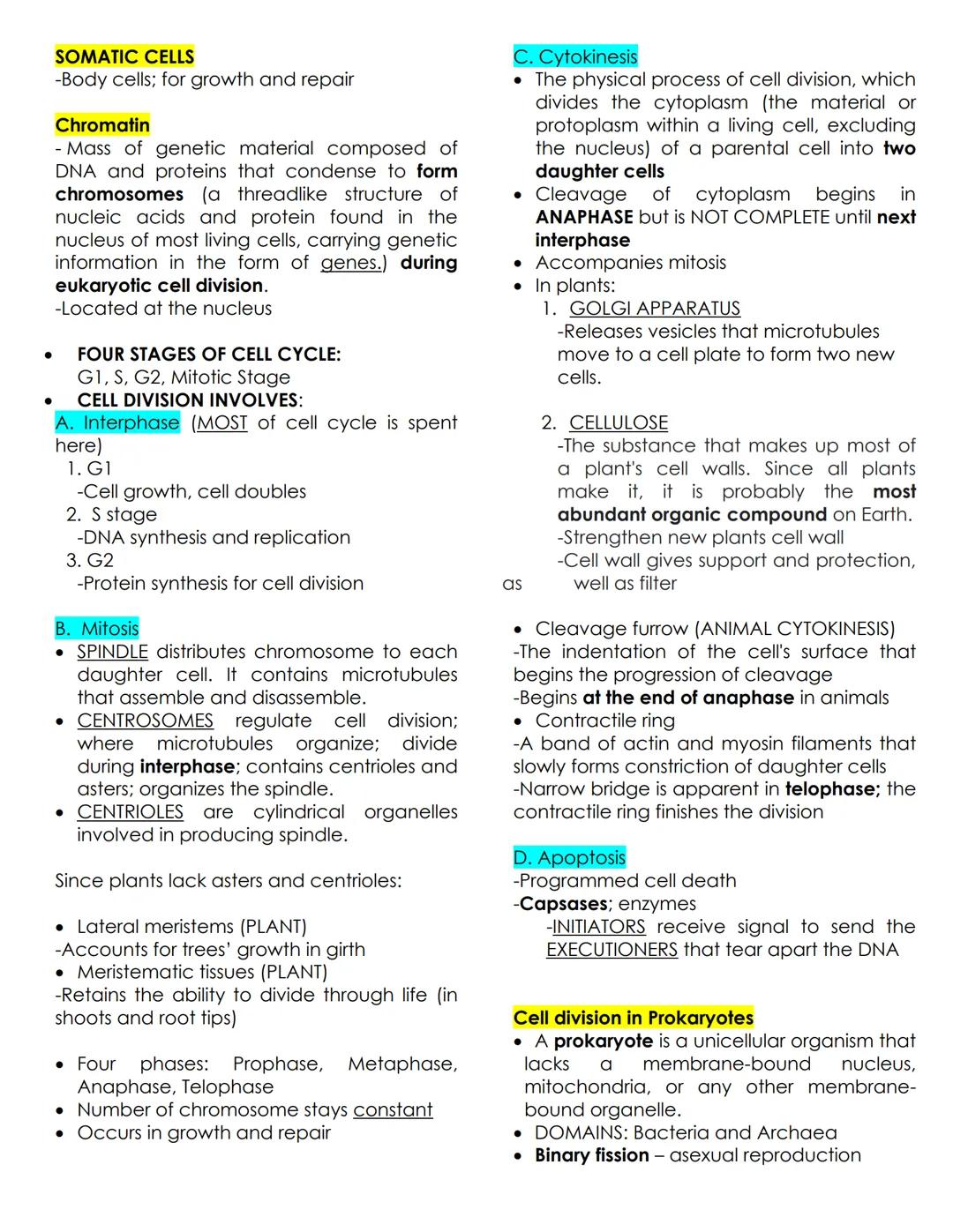 SOMATIC CELLS
-Body cells; for growth and repair

Chromatin
- Mass of genetic material composed of
DNA and proteins that condense to form
ch