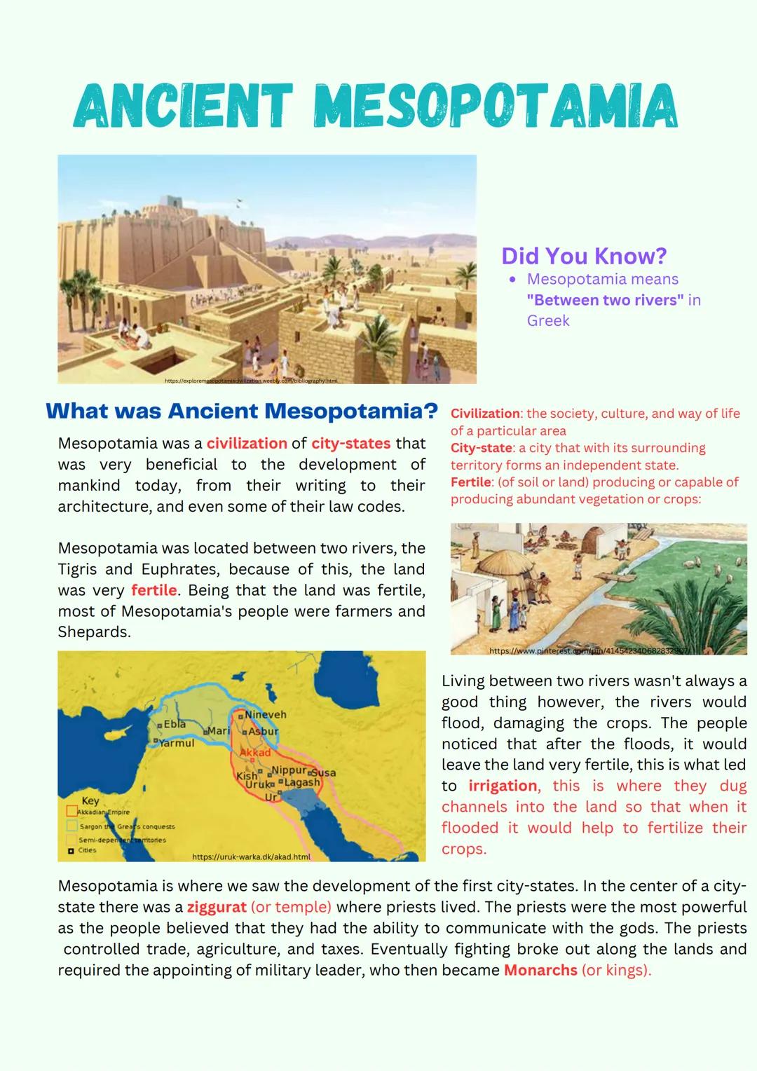# ANCIENT MESOPOTAMIA

Did You Know?
*   Mesopotamia means
"Between two rivers" in
Greek

What was Ancient Mesopotamia? Civilization: the so