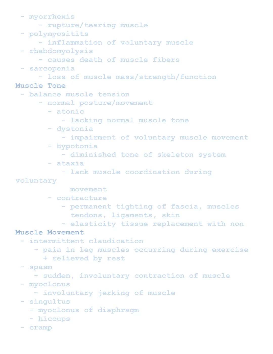 Muscular System

Related Combining Forms
Muscles: muscul/o, my/o, myos/o
Fascia: fasci/o
Tendons: ten/o, tend/o, tendin/o

Functions of Musc