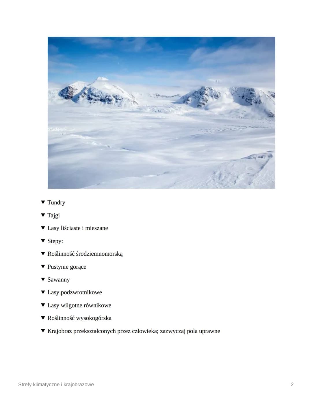 # Strefy klimatyczne i krajobrazowe

- [ ] Co to są strefy klimatyczne?
- [ ] Co to są strefy krajobrazowe?

## Co to są strefy klimatyczne?