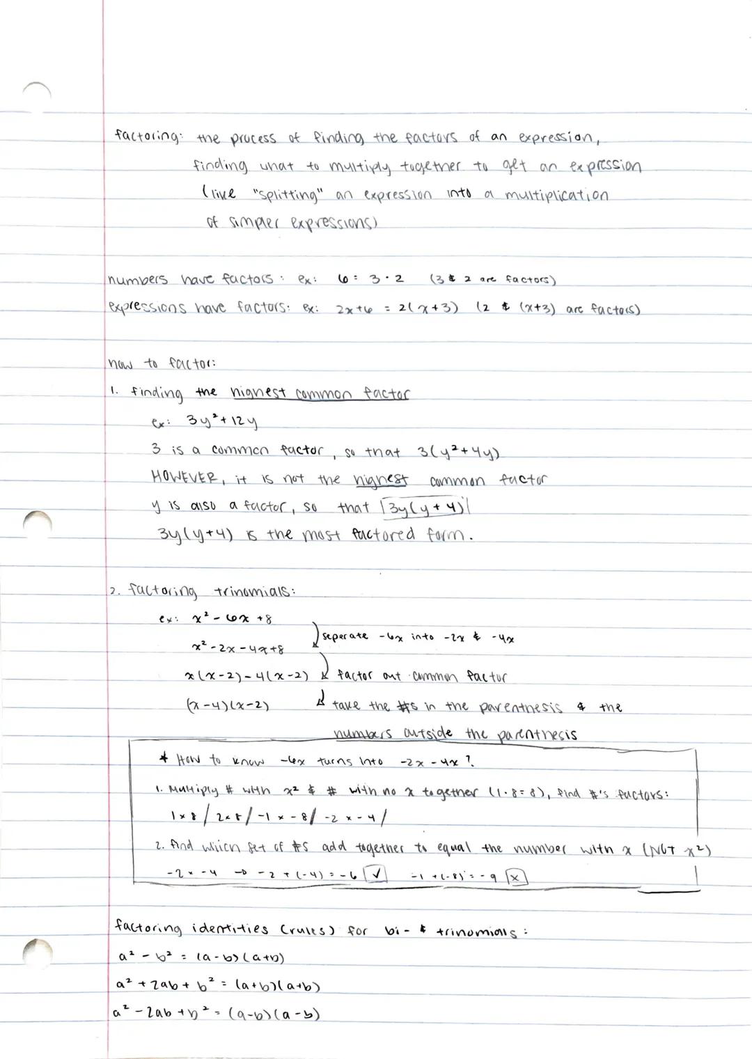 factoring the process of Pinding the factors of an expression,
finding what to multiply together to get an expression.
(like "splitting" an 