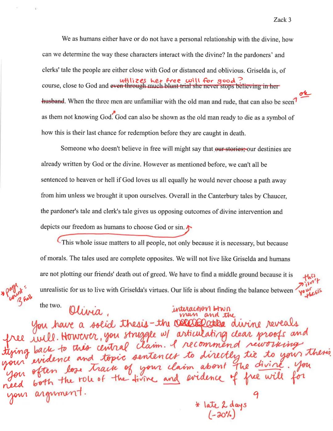 Olivia

My lovely 10th graders,

Well done on your rough drafts! Please do not be discouraged by the red pen marks on your
papers- my commen