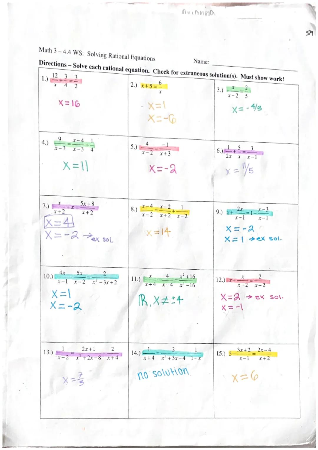 # 4.4-Solving Rational Equations

- rational equation → an equation that contains one or more rational expressions

• When solving rational 