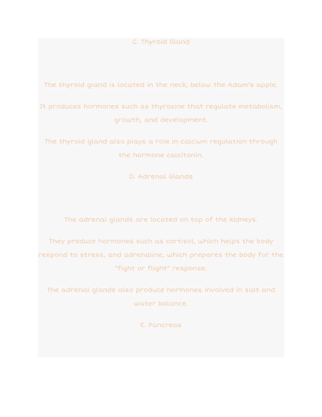 2.2 The Endocrine System

Endocrine
system

Pineal gland

Hypothalamus

Pituitary gland

Thyroid and
parathyroid
glands

Thymus

Pancreas

O