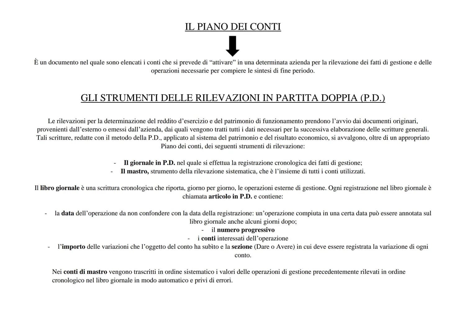 # IL METODO DELLA PARTITA DOPPIA

CONTABILITA' GENERALE

È l'insieme delle scritture contabili con cui si rilevano le operazioni compiute co