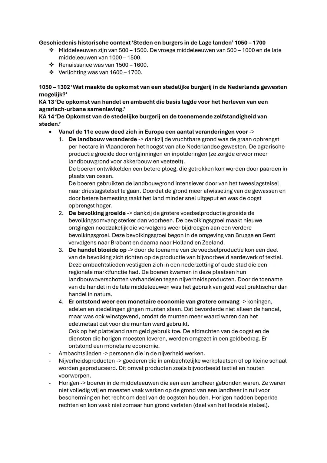 Uitleg hoe zit de samenvatting in elkaar:

- Streepjes betekenen begrippen bijvoorbeeld ->
- Ambachtslieden -> personen die in de nijverheid