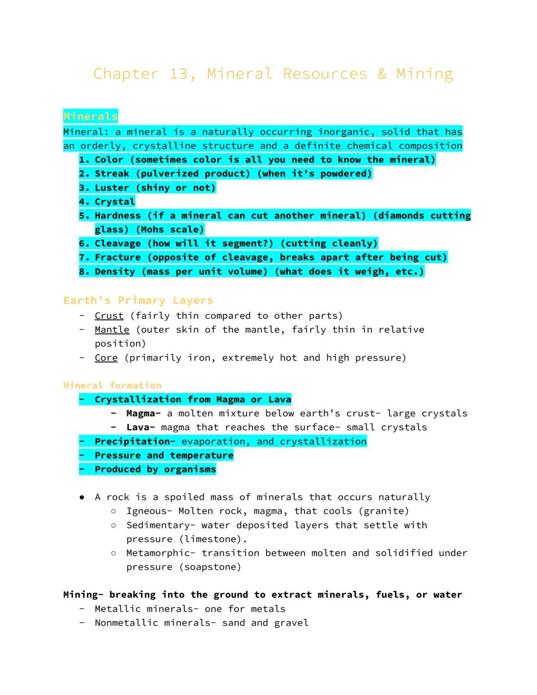 # Chapter 13, Mineral Resources & Mining

Minerals

Mineral: a mineral is a naturally occurring inorganic, solid that has
an orderly, crysta