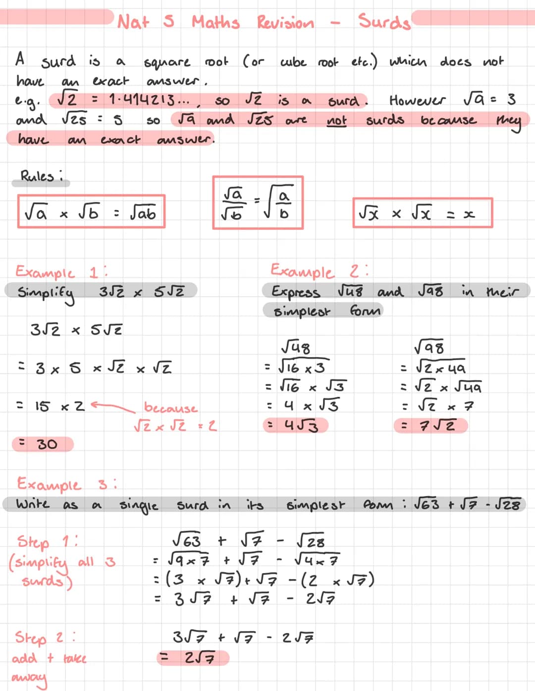 # Nat S Maths Revision - Surds

A surd is a square root (or cube root etc.) which does not
have an exact answer.
e.g. √2 = 1-414213..., so √