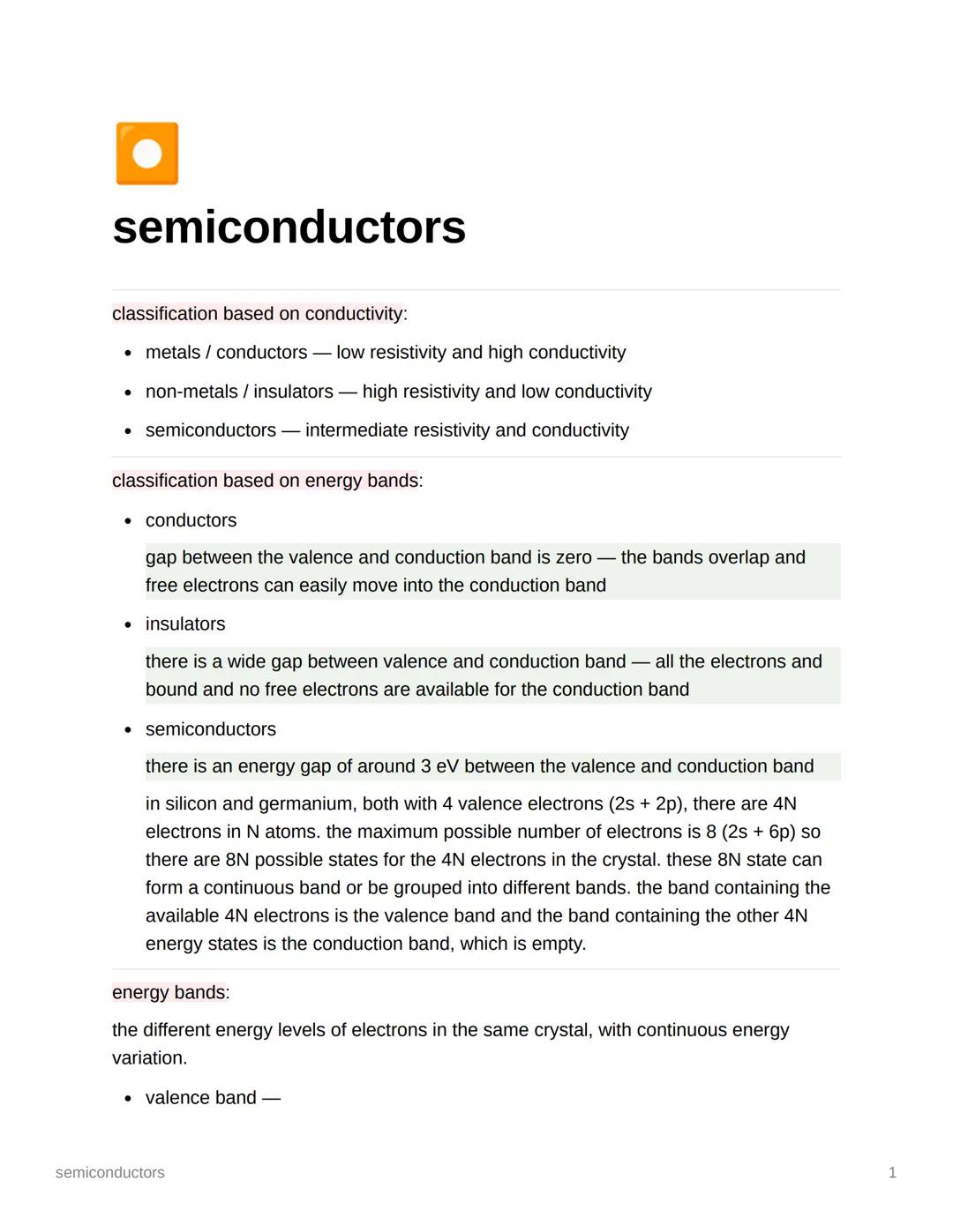 # semiconductors

classification based on conductivity:

- metals / conductors — low resistivity and high conductivity
- non-metals / insula