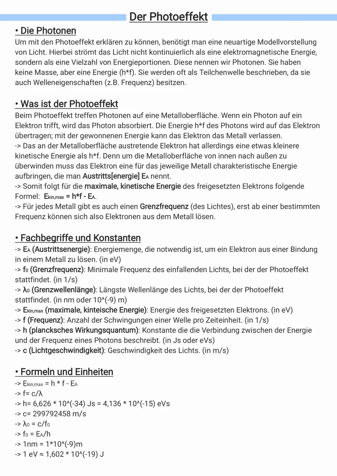 # Der Photoeffekt

• Die Photonen

Um mit den Photoeffekt erklären zu können, benötigt man eine neuartige Modellvorstellung
von Licht. Hierb