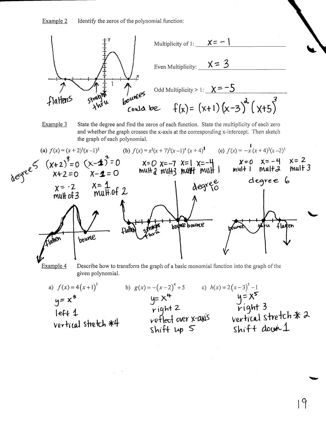 Precalculus Unit 2 Notes-Polynomial Functions

*****Graphing Polynomial Functions*****
Not only are graphs of polynomials unbroken without j