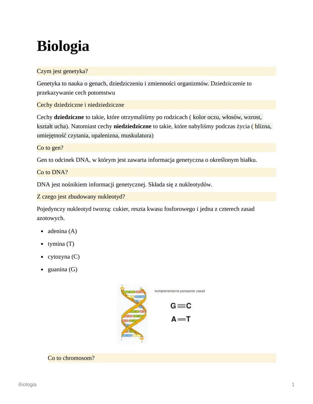 # Biologia

Czym jest genetyka?

Genetyka to nauka o genach, dziedziczeniu i zmienności organizmów. Dziedziczenie to
przekazywanie cech poto