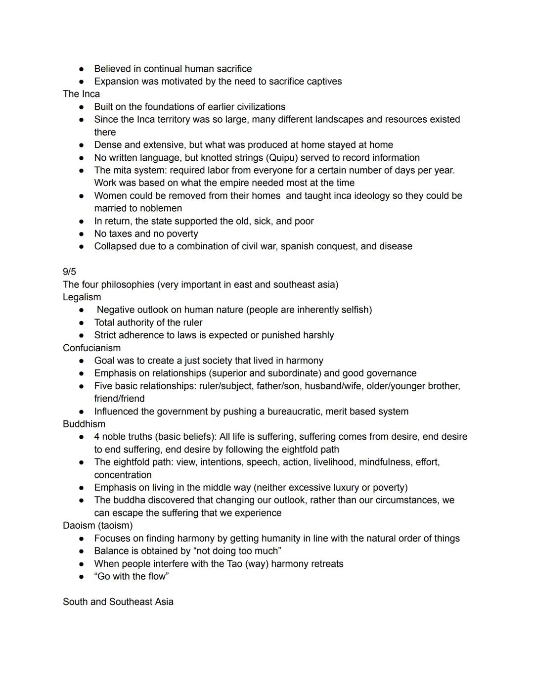 Eastern Asia

Chinese belief systems/philosophy (major role in shaping Chinese culture and society)
- Doaism (go with the flow)
- Buddhism (