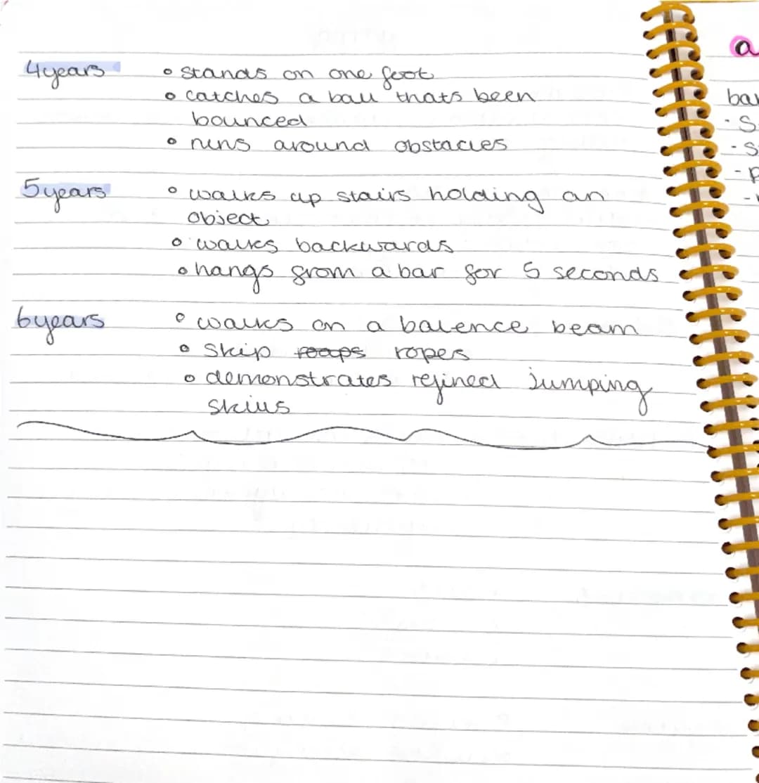 NOTES

Gross motor Skius
-Coordination, balance and nythor improve
-naing a buce

Fine motor skius
-hand usage becomes steadier and
-hading 