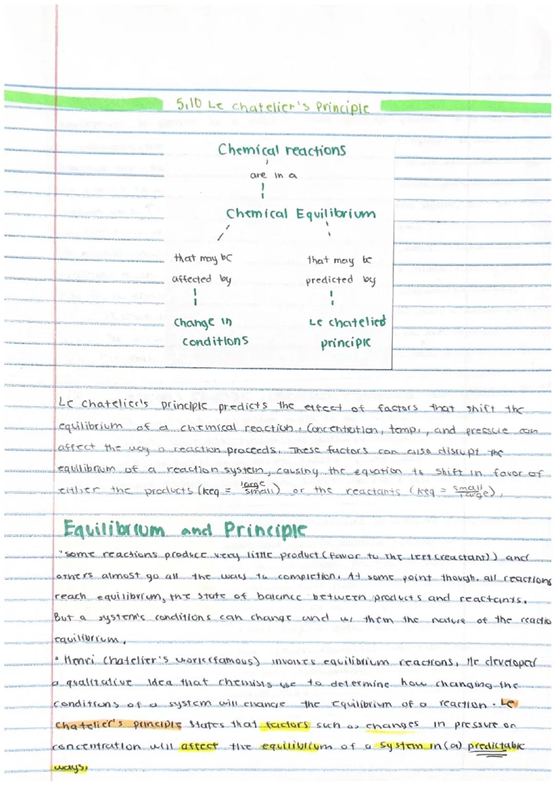 5.10 Le chatelier's Principle

Chemical reactions
are in a
Chemical Equilibrium

that may be
affected by
1
Change in
Conditions
:
that may b
