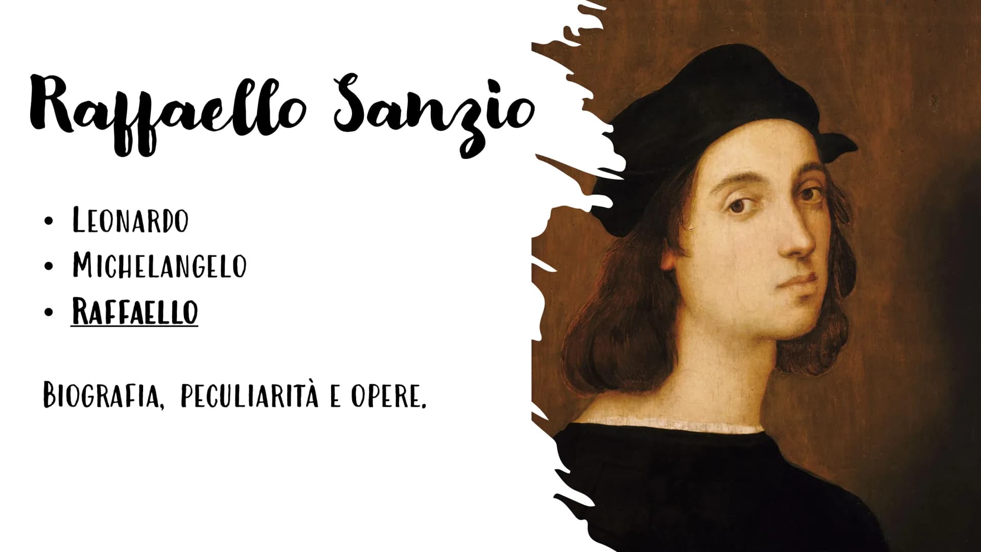 # Raffaello Sanzio

- LEONARDO
- MICHELANGELO
- RAFFELLO

BIOGRAFIA, PECULIARITÀ E OPERE. # Biografia

RAFFAELLO SANZIO (URBINO 1483-ROMA
15