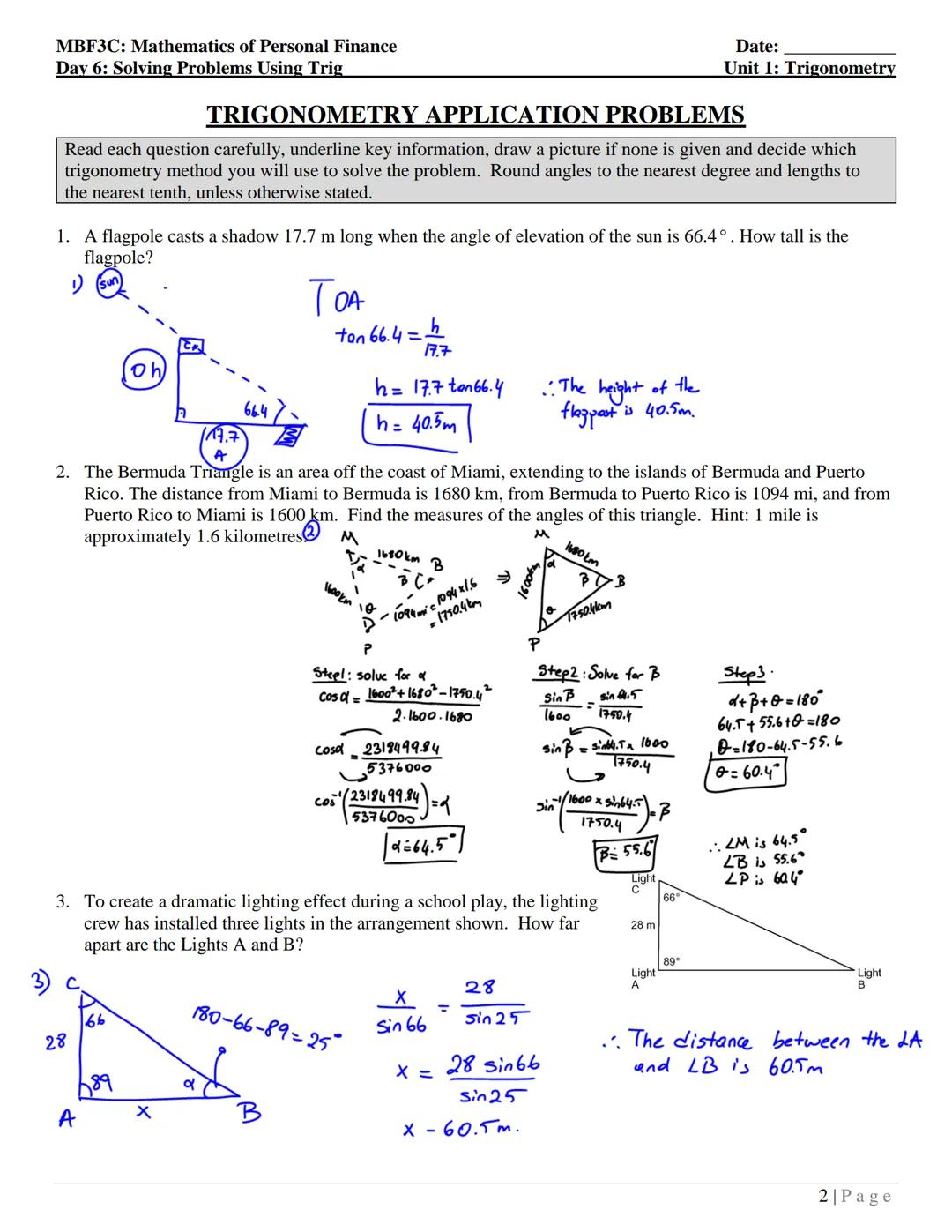 MBF3C: Mathematics of Personal Finance
Day 6: Solving Problems Using Trig
Date:
Unit 1: Trigonometry

# Solving Problems Using Trigonometry
