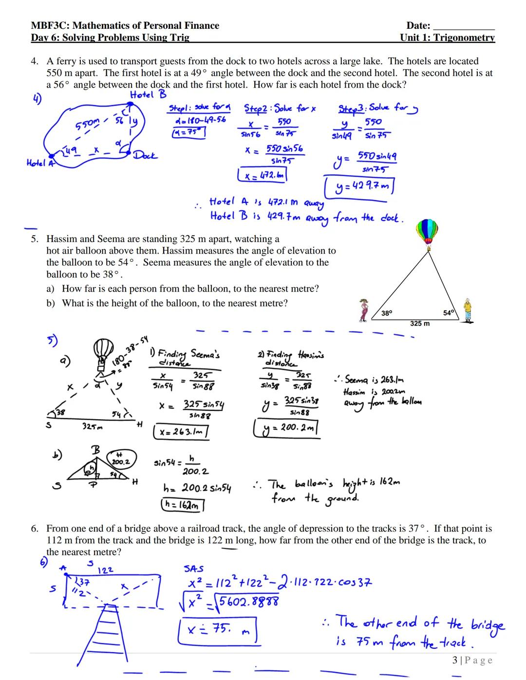 MBF3C: Mathematics of Personal Finance
Day 6: Solving Problems Using Trig
Date:
Unit 1: Trigonometry

# Solving Problems Using Trigonometry
