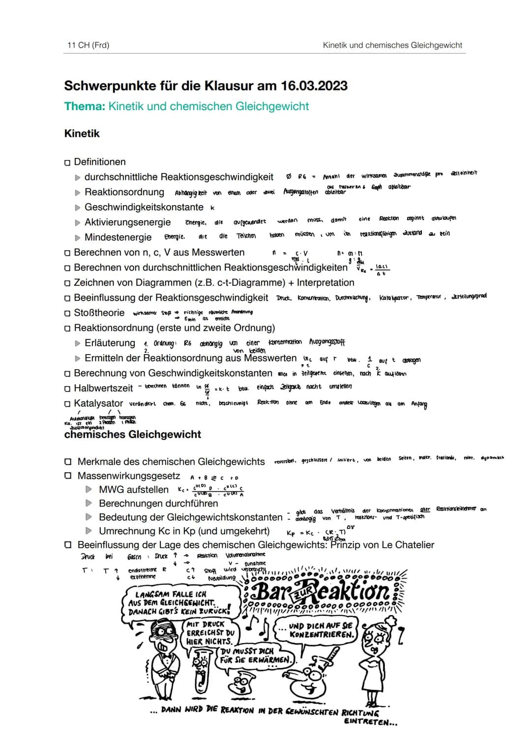 Kinetik
- Reaktionsgeschwindigkeit (Stoßtheorie, Einflussfaktoren, Berechnung
- c-t - Diagramme
- chemischer Rechnen

Übungsaufgaben 11 CH (