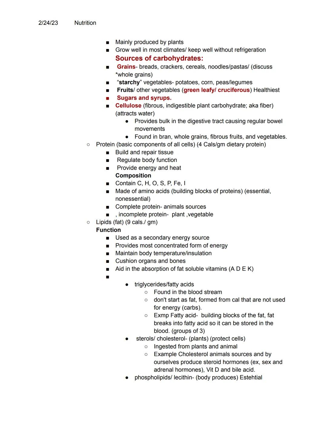 2/24/23 Nutrition

- Nutrition- the process of taking in food and using it for growth, metabolism, and repair; all
body processes relating t