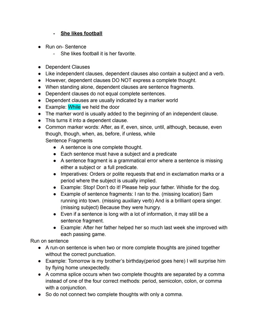 Dependent and Independent Clauses

• A clause is a group of related words in a sentence.

A clause will always contain a subject and a verb.