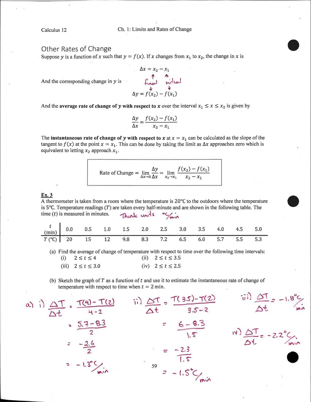 Calculus 12
Ch. 1: Limits and Rates of Change

1.5 Velocity and Other Rates of Change
*   Rate of Change is defined as how quickly one varia