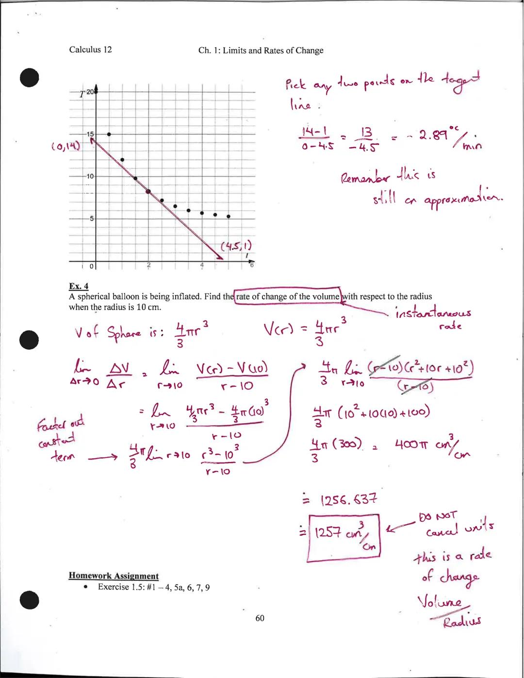 Calculus 12
Ch. 1: Limits and Rates of Change

1.5 Velocity and Other Rates of Change
*   Rate of Change is defined as how quickly one varia