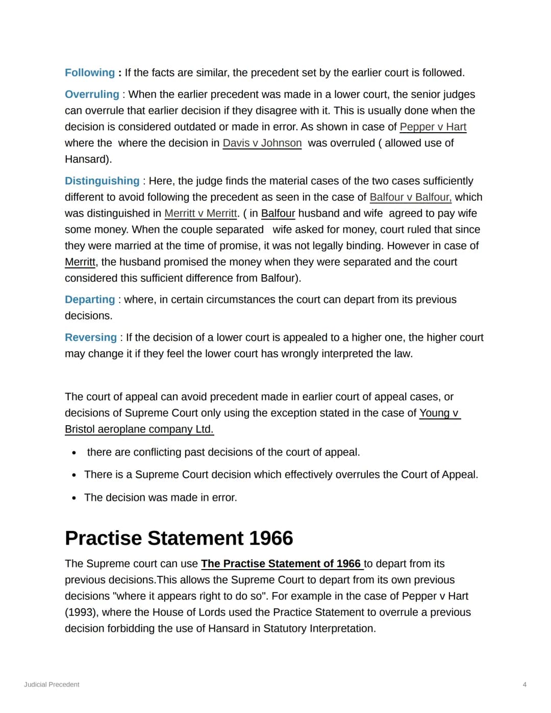 # Judicial Precedent

Judicial Precedent: Fast decisions of judges create law, which must be followed by
other judges.

courts must follow d