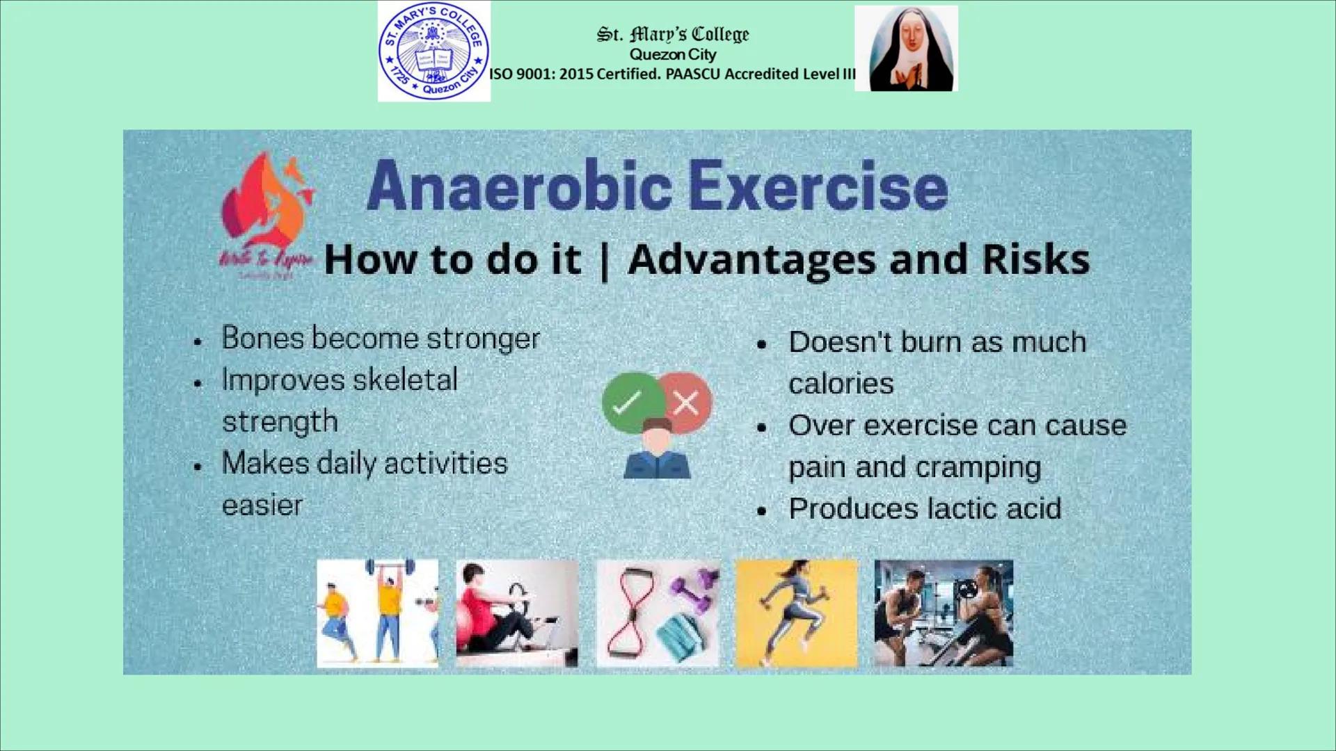 ST. MARY'S
COLLE
1725 Quezon City *
St. Mary's College
Quezon City
ISO 9001: 2015 Certified. PAASCU Accredited Level III
AEROBIC
VS.
ANAEROB