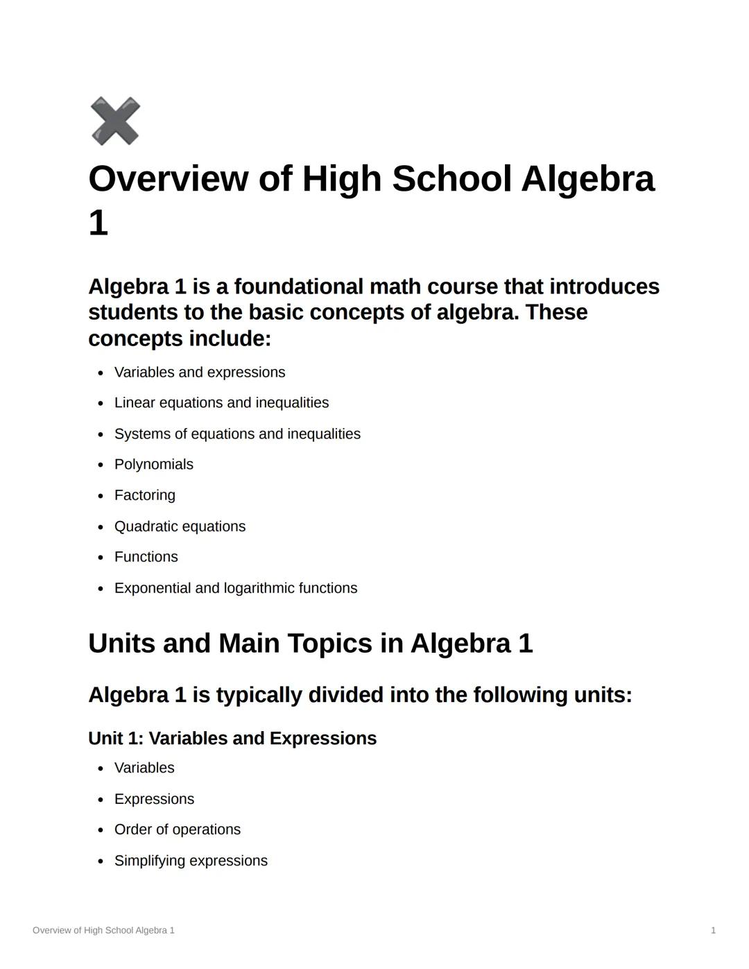 # Overview of High School Algebra

1

Algebra 1 is a foundational math course that introduces
students to the basic concepts of algebra. The