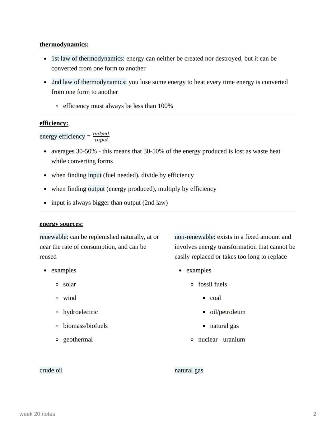 week 20 notes

energy

forms of energy:

*   kinetic energy - energy of movement

    *   thermal energy

    *   mechanical energy

    *  