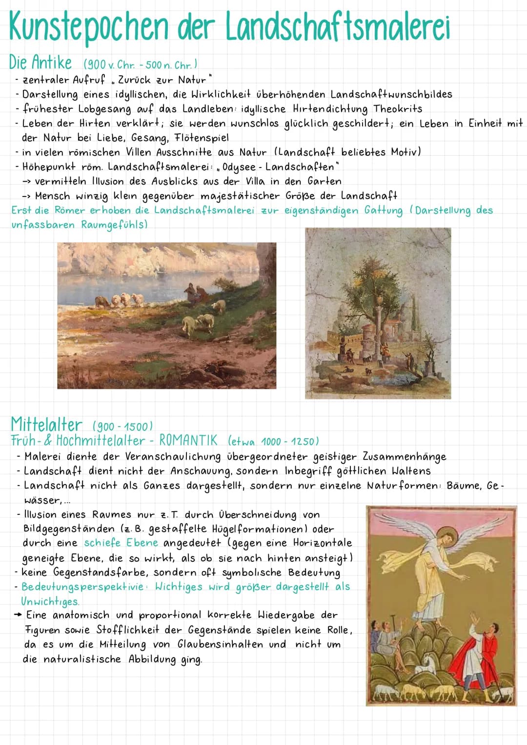 # Kunstepochen der Landschaftsmalerei

Die Antike (900v. Chr. - 500 n. Chr.)

- zentraler Aufruf Zurück zur Natur"
- Darstellung eines idyll