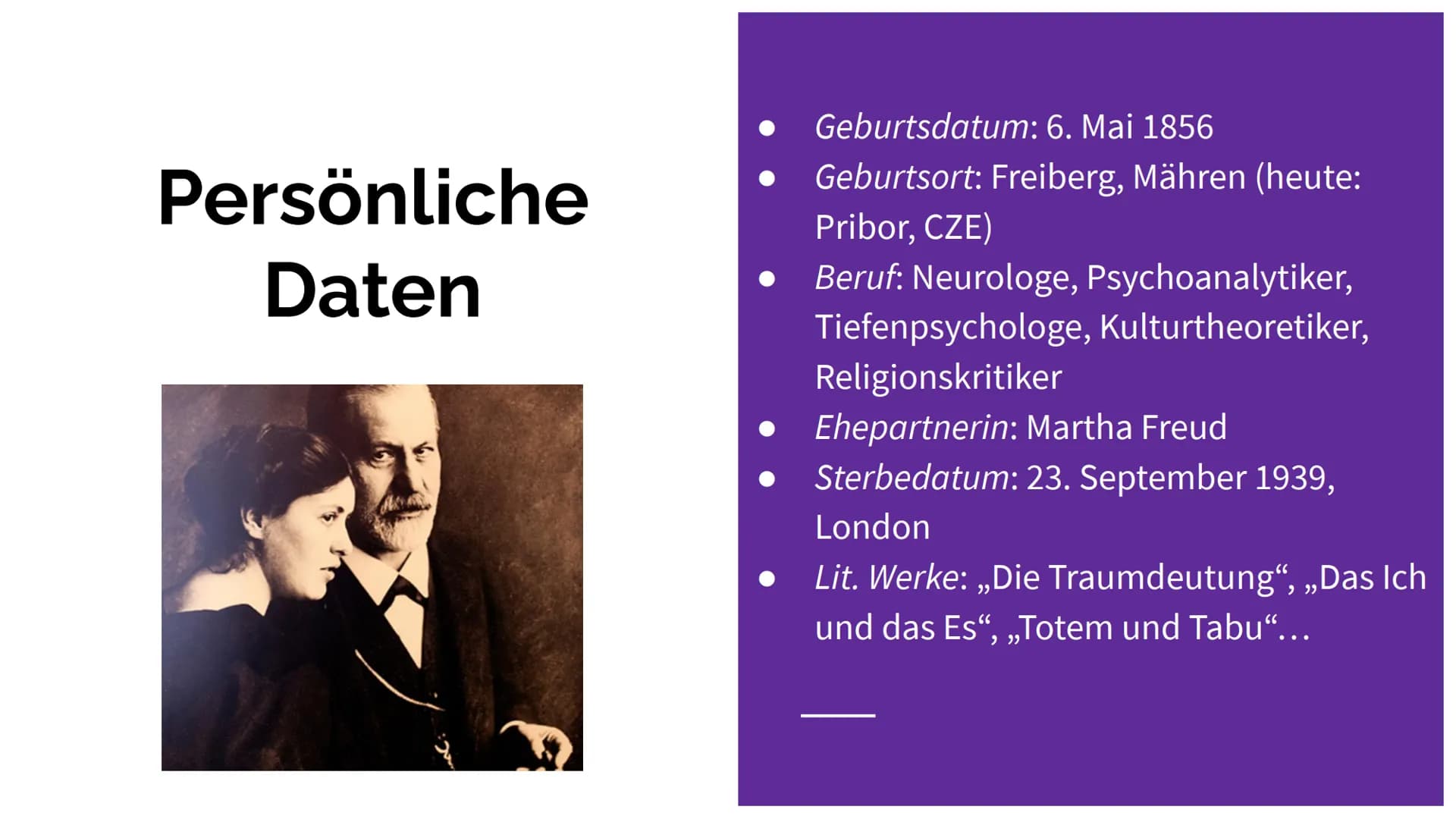 # Sigmund Freud # Inhaltsverzeichnis

*   Persönliche Daten
*   Beruflicher Werdegang
*   Wie Sigmund Freud die Welt änderte
    Ο Psychoana