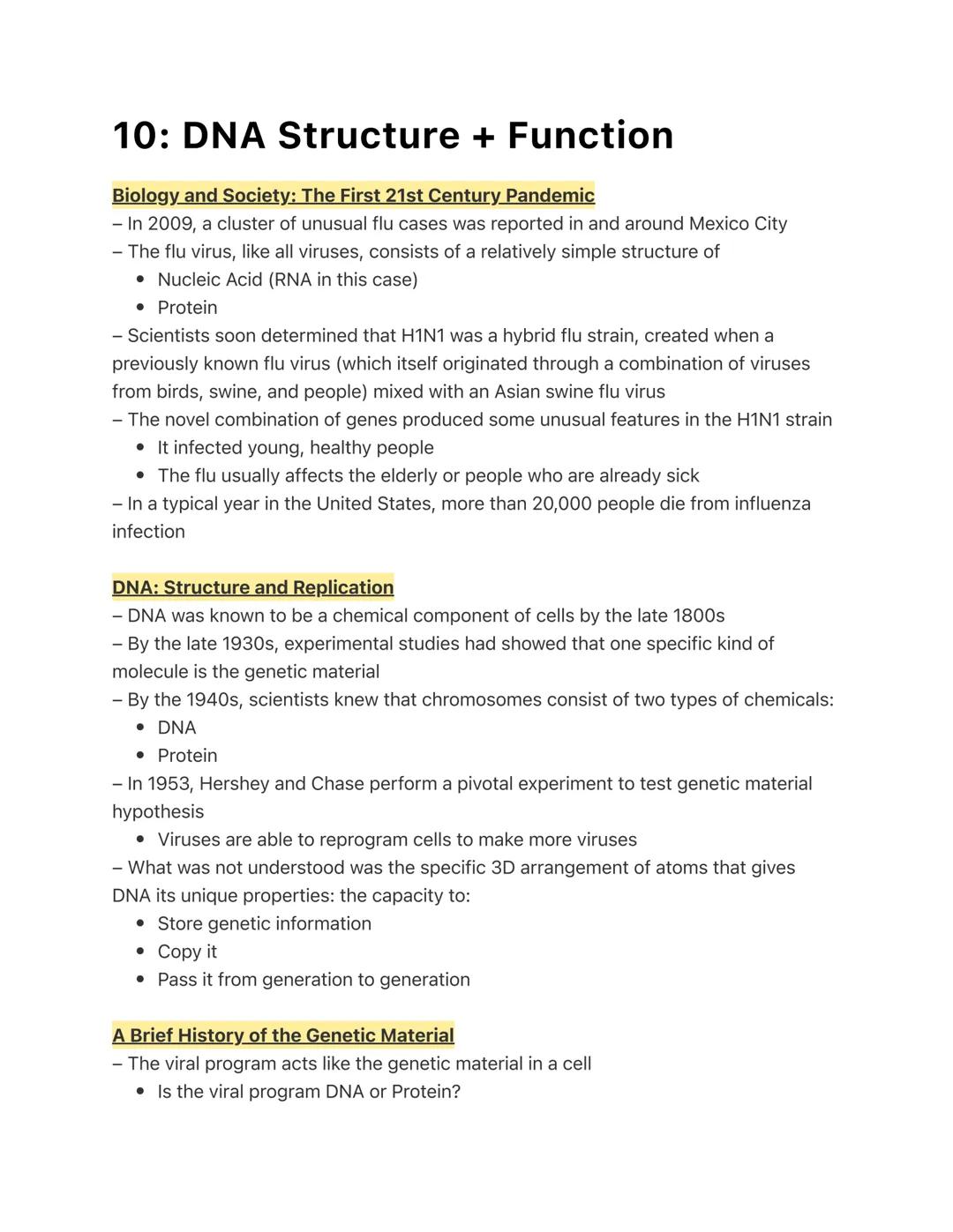 # 10: DNA Structure + Function

Biology and Society: The First 21st Century Pandemic
- In 2009, a cluster of unusual flu cases was reported 