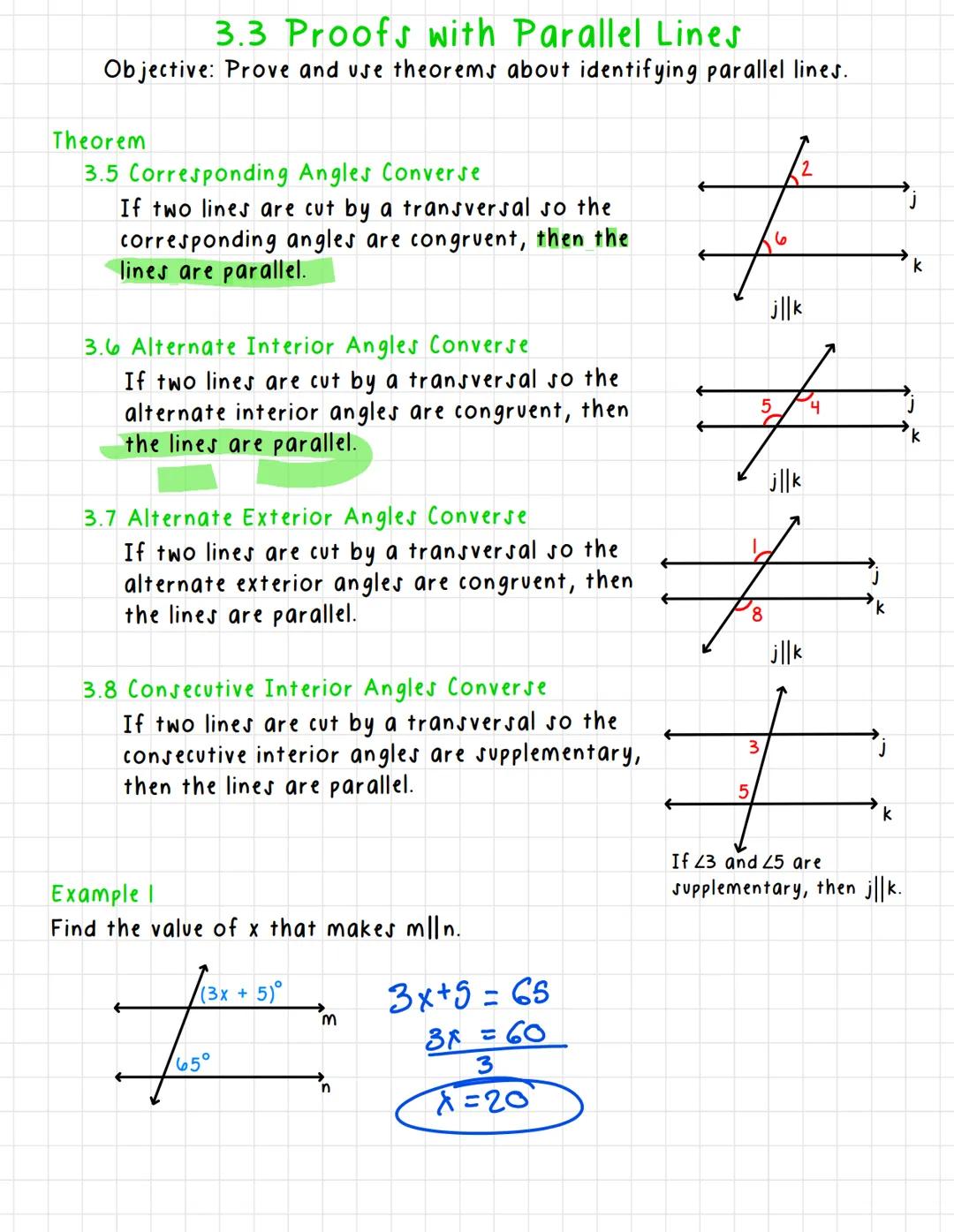 # 3.3 Proofs with Parallel Lines
Objective: Prove and use theorems about identifying parallel lines.
Theorem
3.5 Corresponding Angles Conver