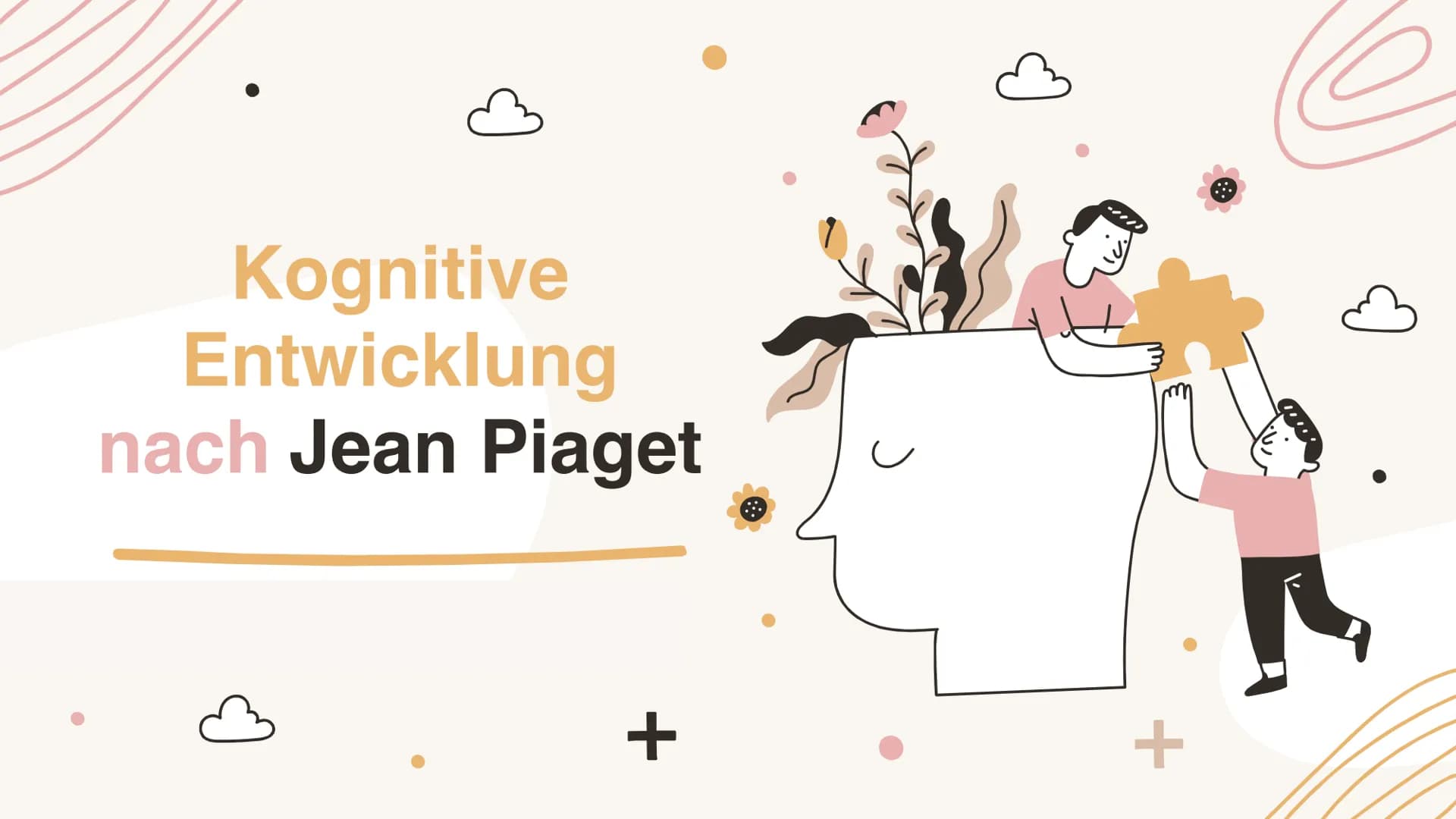 # Kognitive
## Entwicklung
### nach Jean Piaget Gliederung

1. Kurze Biografie

2. Glossar

3. Phasen der kognitiven Entwicklung

4. Stufen 
