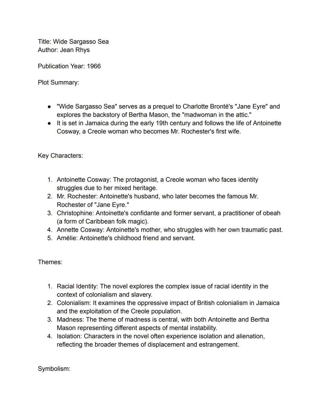 Title: Wide Sargasso Sea

Author: Jean Rhys

Publication Year: 1966

Plot Summary:

*   "Wide Sargasso Sea" serves as a prequel to Charlotte