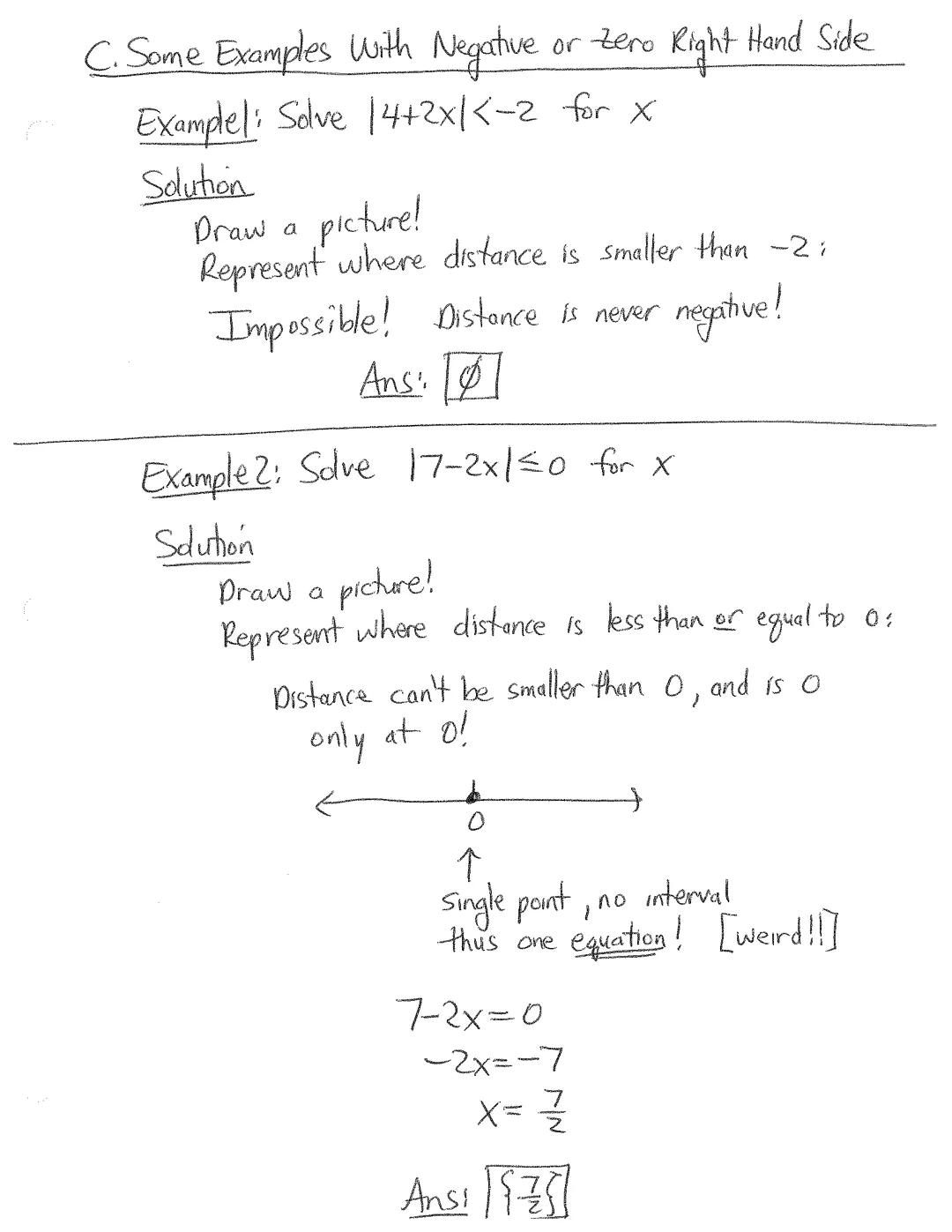 # 1.7B Absolute Value Inequalities

A. Strategy

1.  Draw a picture on the number line representing distance.
2.  Use the shaded number line
