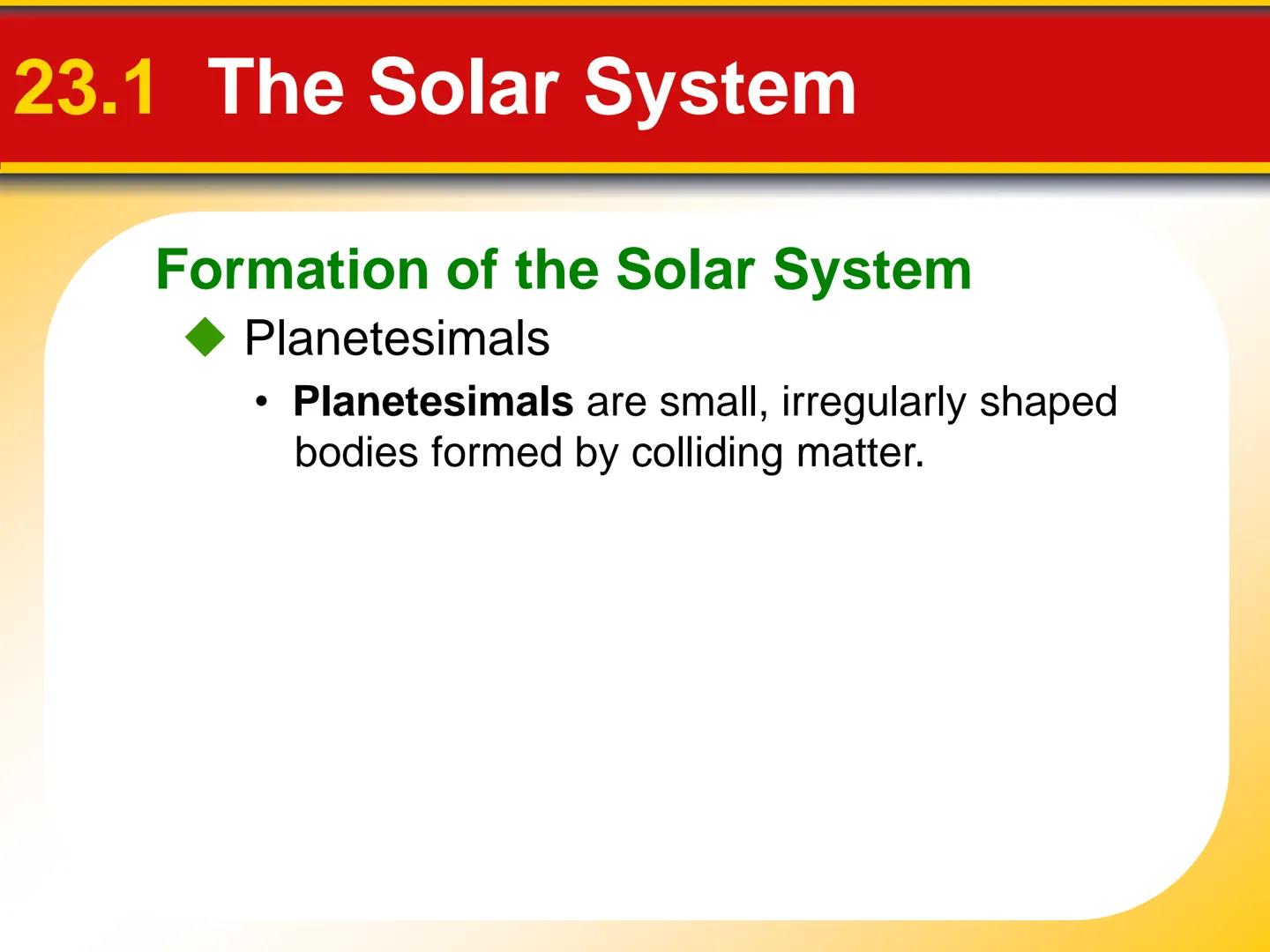 Chapter Touring Our
23 Solar System # 23.1 The Solar System

The Planets: An Overview

*   The **terrestrial planets** are planets that are
