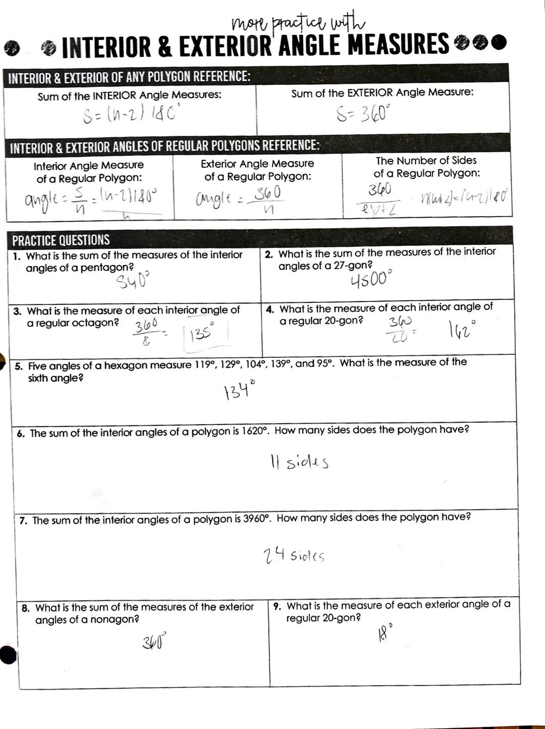 # more practice with
INTERIOR & EXTERIOR ANGLE MEASURES

INTERIOR & EXTERIOR OF ANY POLYGON REFERENCE:

Sum of the INTERIOR Angle Measures:
